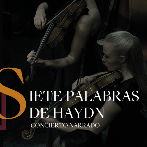 Concierto Narrado las 7 Palabras de Haydn en el Hospital de la Caridad