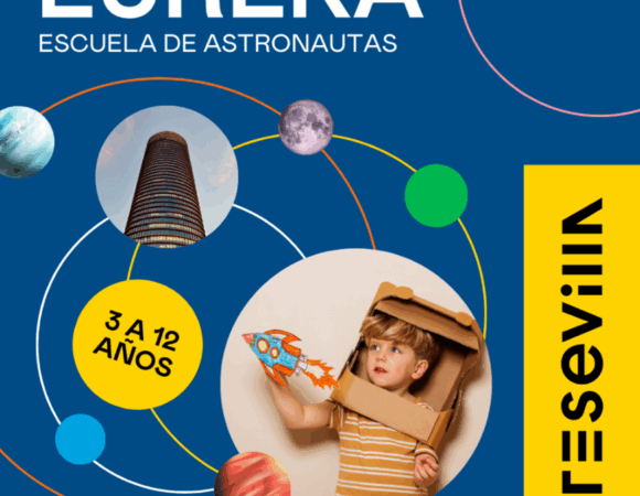 Campamento de Verano en Torre Sevilla: EUREKA, escuela de astronautas.