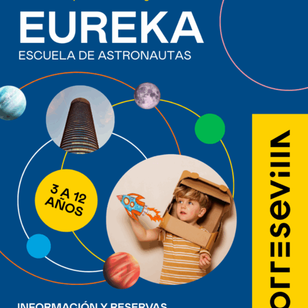 Campamento de Verano en Torre Sevilla: EUREKA, escuela de astronautas.