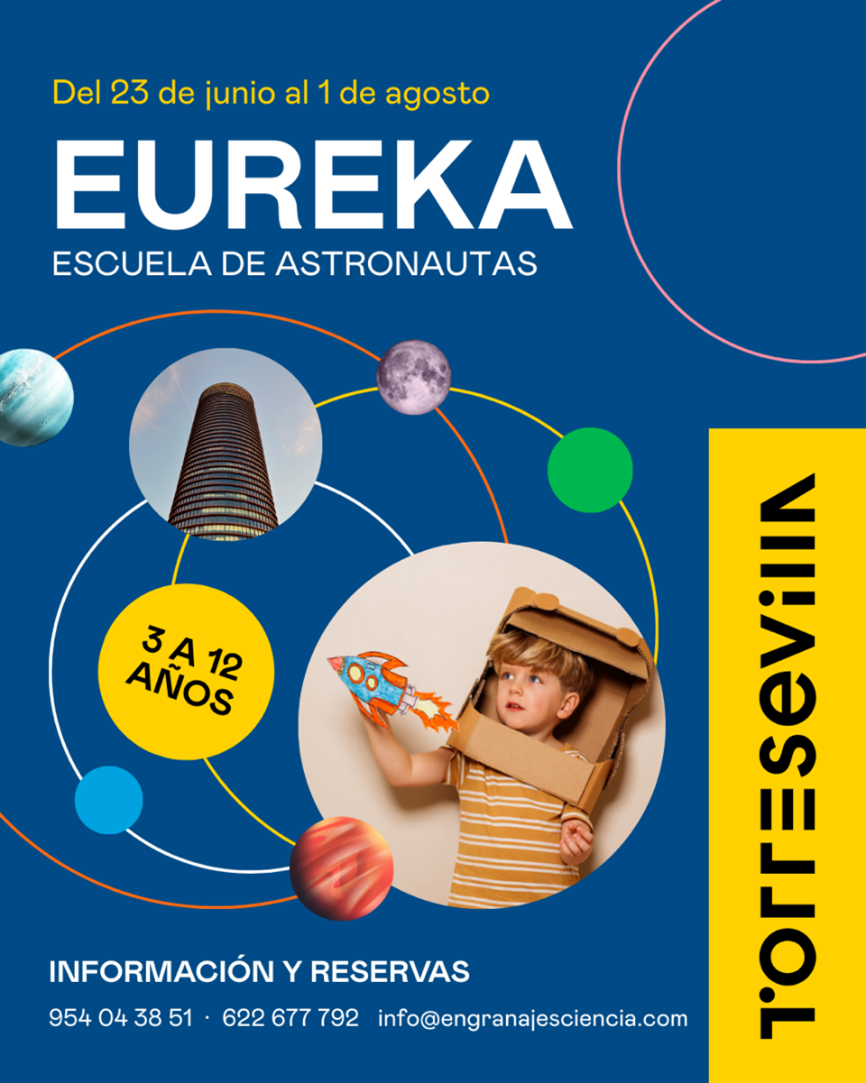 Campamento de Verano en Torre Sevilla: EUREKA, escuela de astronautas.
